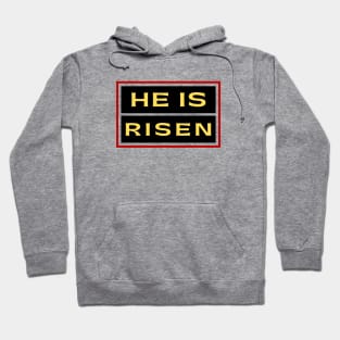 He Is Risen | Christian Saying Hoodie